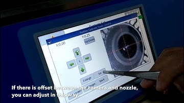 If there is offset between camera and nozzle, how to fix it?