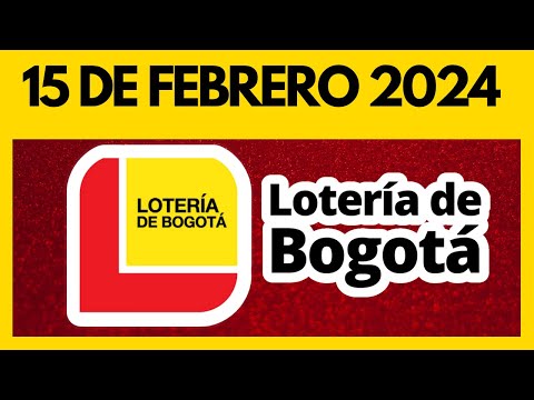 Resultado LOTERIA DE BOGOTA JUEVES 15 de febrero de 2024 💫✅💰 ULTIMO SORTEO