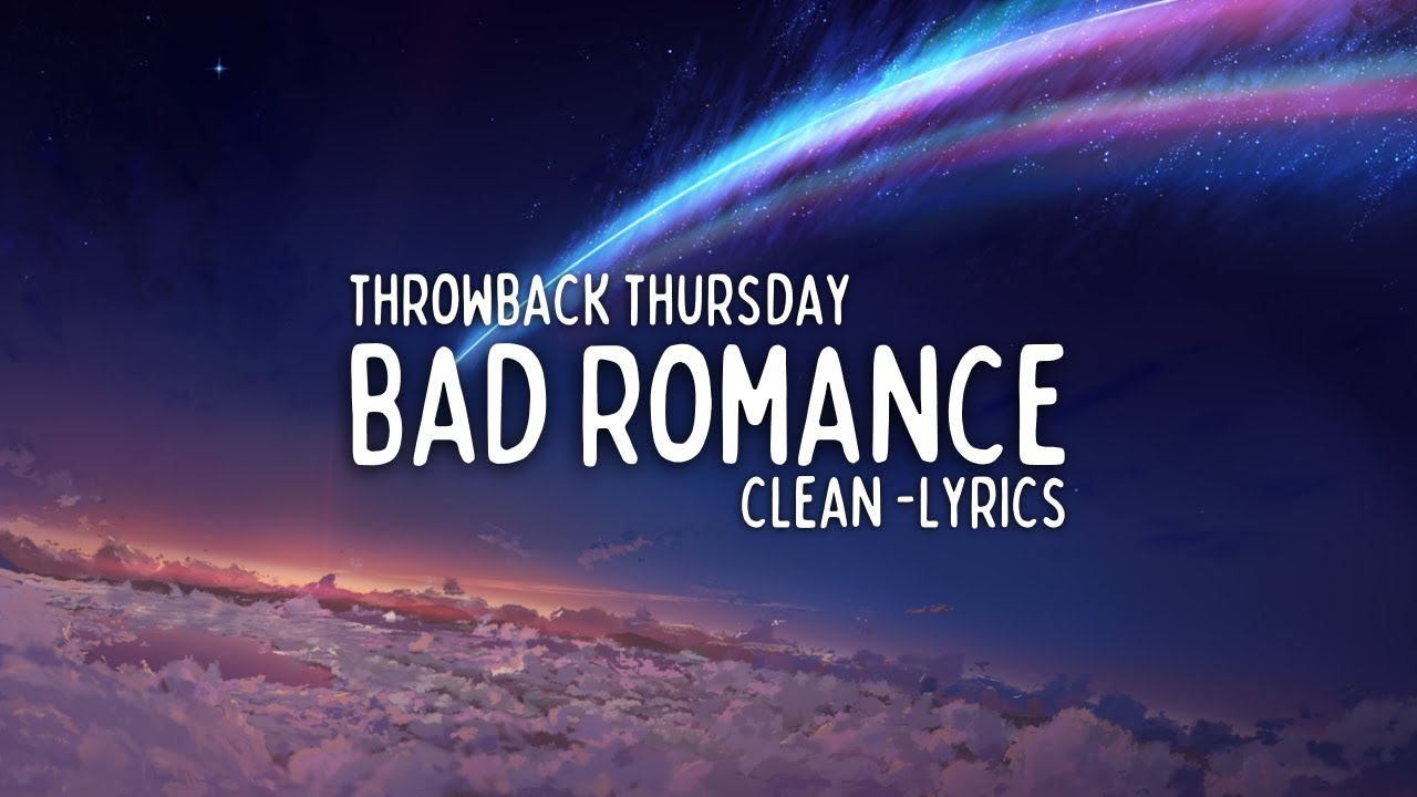 Lady Gaga   Bad Romance Clean   Lyrics