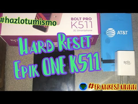 Hard Reset Epik One k511.
