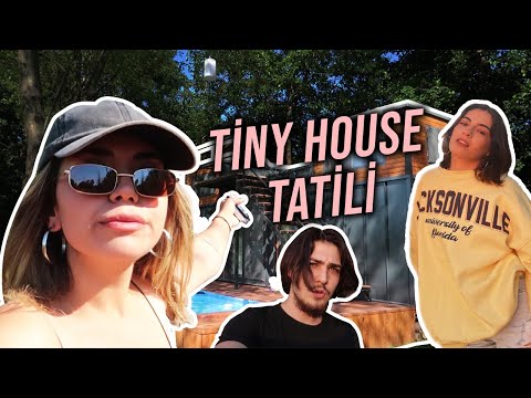 TİNY HOUSE'TA 1 GÜN GEÇİRMEK 🥲 Tiny house maceramız| Benimle 3 gün
