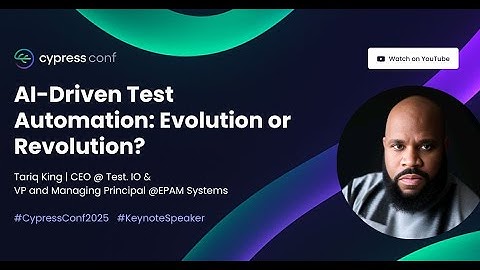AI-Driven Test Automation: Evolution or Revolution? | Tariq King