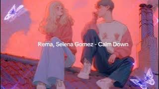 Rema, Selena Gomez - Calm Down