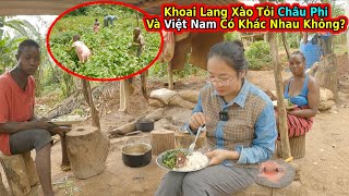 Tập 172: Rau lang xào tỏi||2Q Vlogs Cuộc Sống Châu Phi