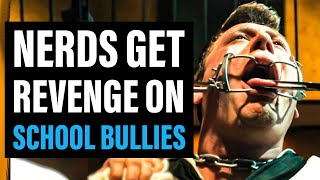 School NERDS Kidnap And Get Revenge On Their Bullies