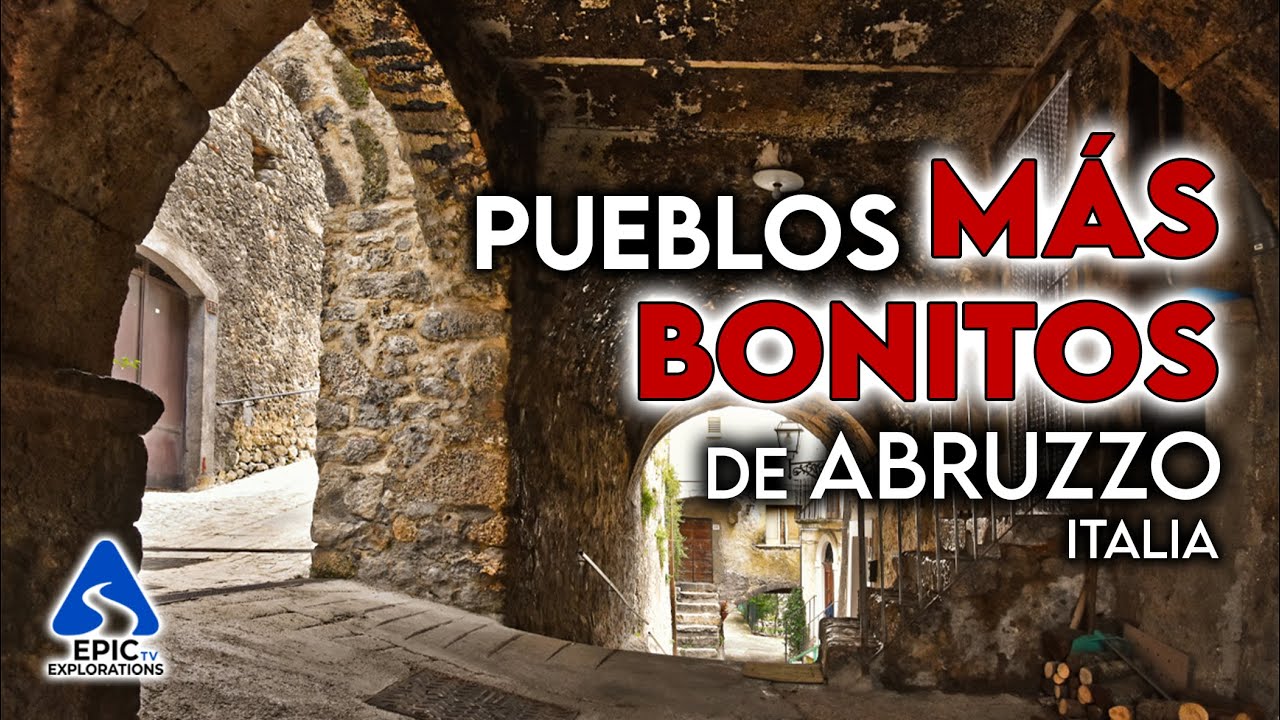 Abruzzo, Italia: Los Pueblos Más Bonitos Para Visitar | 4K