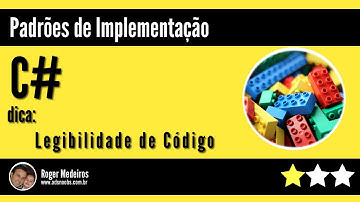 C# - Legibilidade de Código - Padrões de Projeto