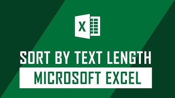 How to Sort by Text Length on Microsoft Excel? | Excel Sort by Formula
