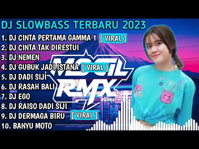 DJ TERBARU 2023 VIRAL TIKTOK ||DJ CINTA PERTAMA GAMMA 1 || FULL BAS FULL ALBUM class=