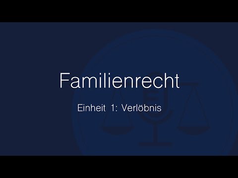 Familienrecht Folge 1: Verlöbnis