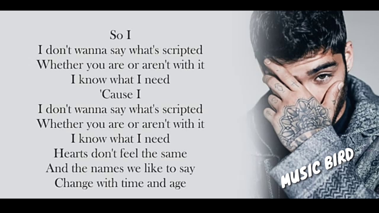 ZAYN Scripted Lyrics Songs YouTube