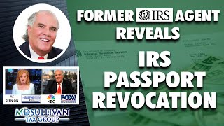 You Got A 508C Letter, IRS Threatening Passport Revocation, Call Former IRS Agents Get Passport Back