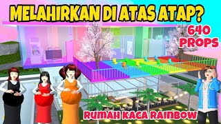 SAKURA 24 JAM MELAHIRKAN DI ATAS ATAP RUMAH KACA RAINBOW 640 PROPS DRAMA SAKURA SCHOOL SIMULATOR