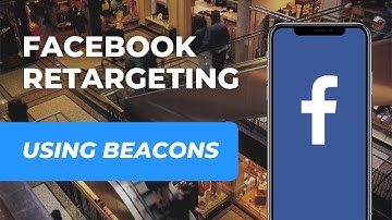 How to setup Facebook retargeting campaigns using beacons? [Step-by-step tutorial]