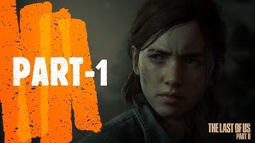 The Last Of Us 2 Walkthrough Gameplay Part 1 [PS4] - (INTRO) | No Commentary