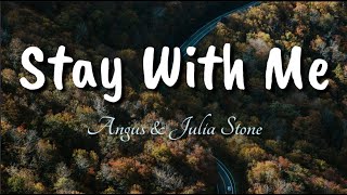 Video thumbnail of "Stay With Me - Angus & Julia Stone (Acoustic Cover) / (Lyrics)"