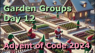 Advent of Code 2024 - Day 12 - Rust // Solution Review