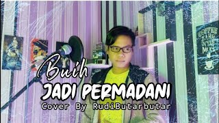 Buih Jadi Permadani ( Exist/Decky Ryan ) Cover By RudiButarbutar  | Slow Rock Akustik