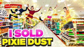 I sold PIXIE DUST at Target