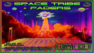 Space Tribe and Faders - all systems go (original mix)