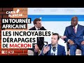 En tourne africaine  les incroyables drapages de macron