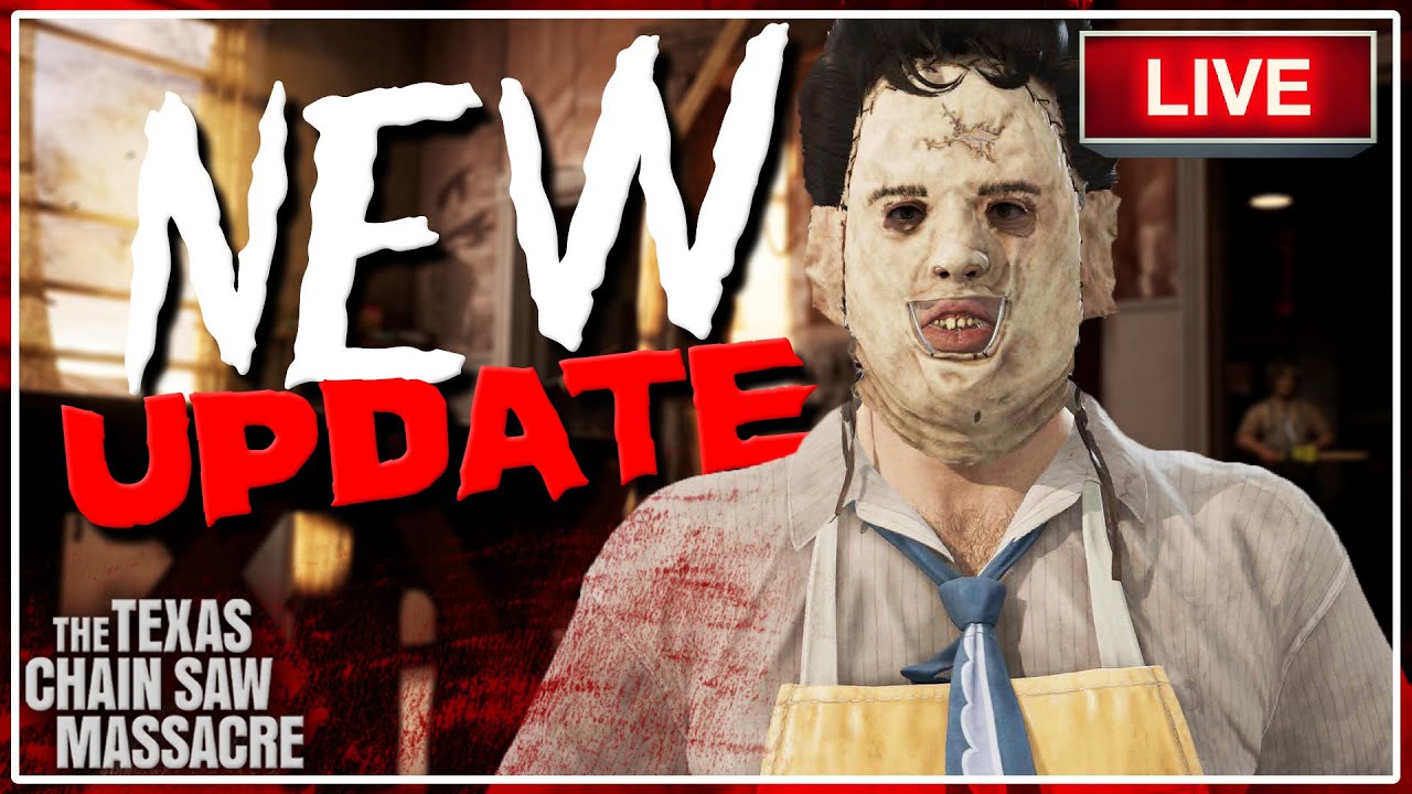 🔴NEW UPDATE! | Max Level Player! | The Texas Chain Saw Massacre LIVE | Interactive Streamer