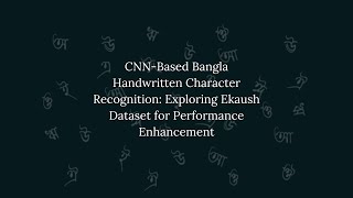 CNN-Based Bangla Handwritten Character Recognition: Exploring Ekush Dataset