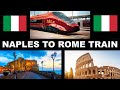 NAPLES TO ROME BY TRAIN | TRENITALIA | WALKTHROUGH TICKETS AND INFORMATION