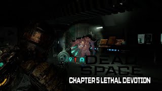 DEAD SPACE REMAKE Gameplay Walkthrough Hard Mode Chapter 5 Lethal Devotion
