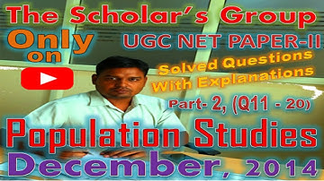Part-2, UGC NET POPULATION STUDIES (PAPER-II), December 2014, (Q.11- Q.20) Full Explanation