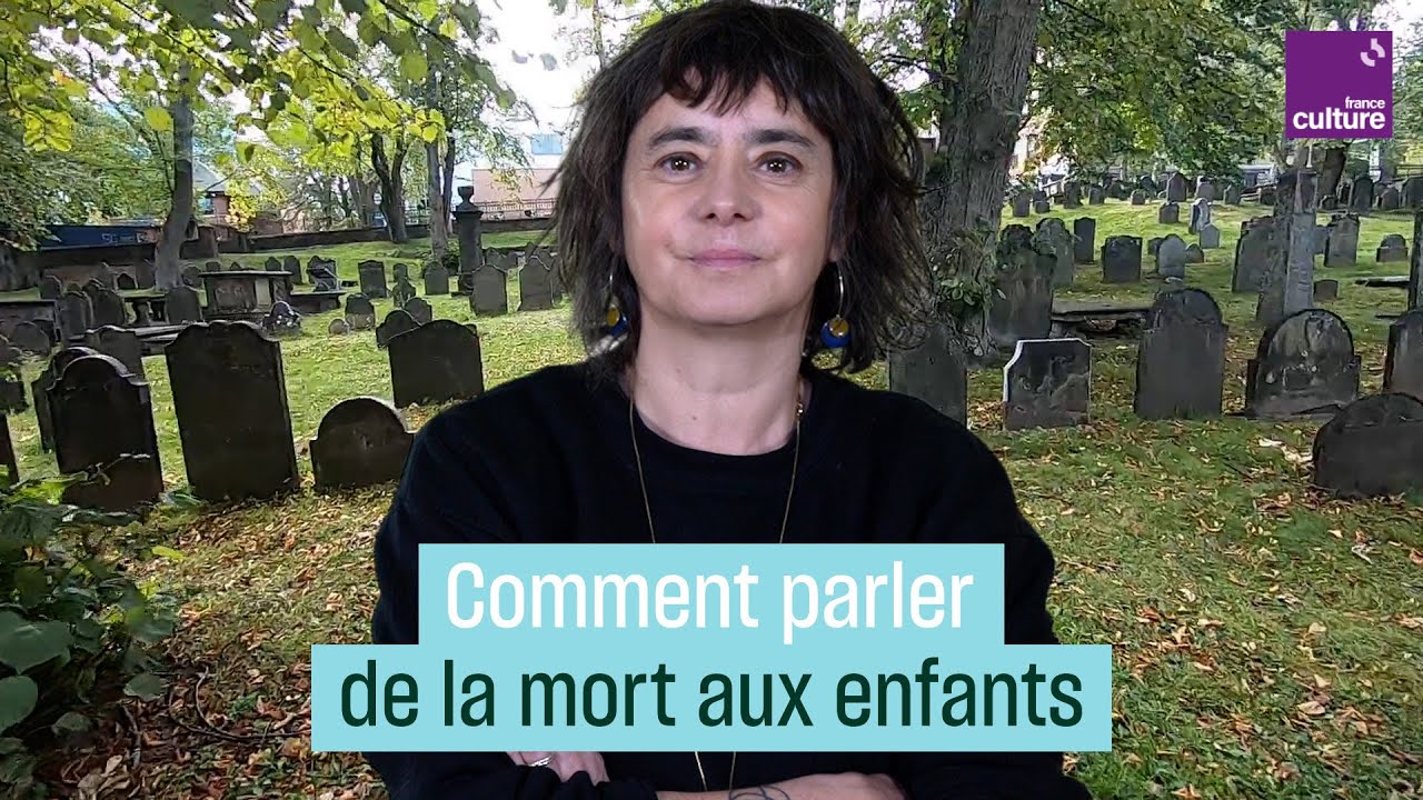 Philosophie : comment parler de la mort aux enfants ? - YouTube