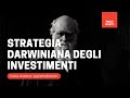 Strategia darwiniana degli investimenti