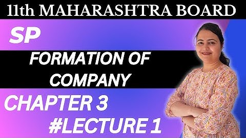 Introduction | 11th SP | Chapter 3 | Formation of Company | Lecture 1 | Maharashtra Board