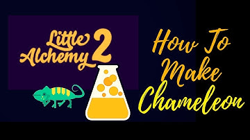 Little Alchemy 2-How To Make Chameleon Cheats & Hints