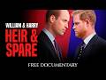 Heir & Spare: William & Harry (2023) Documentary