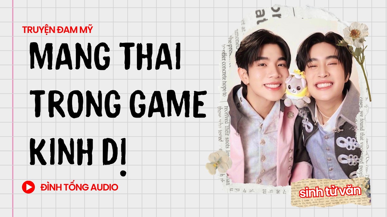 Truyện Đam Mỹ FULL || Mang Thai Trong Game Kinh Dị || Đình Tống Audio