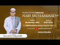 LIVE, PERINGATAN MAULID NABI MUHAMMAD SAW, GURU ANNUR HIDAYATULLAH (08-10-2022