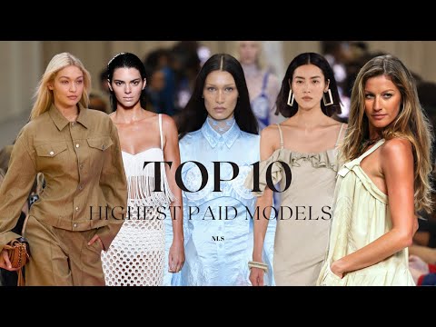 The Top 10 Highest Paid Models of 2022 | Runway Collection