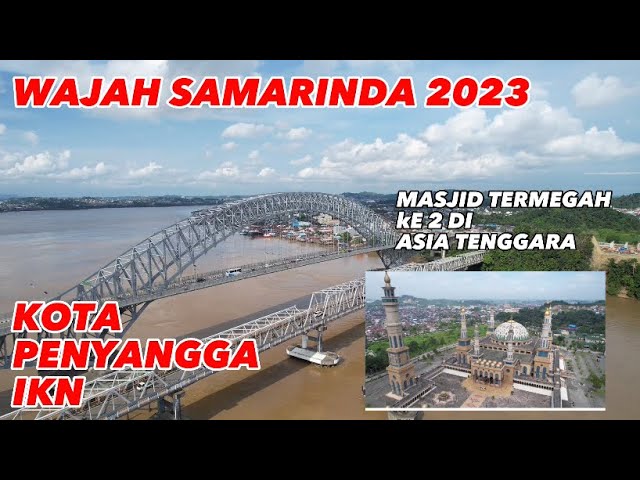 Wajah kota Samarinda 2023, sebagai kota penyangga Utama IKN, class=