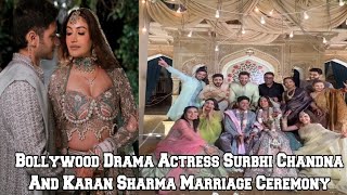 Bollywood Drama Actress Surbhi Chandna And Karan Sharma Marriage Ceremony