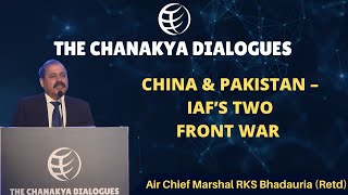 China & Pakistan – IAF’s Two Front War | Air Chief Marshal RKS Bhadauria (Retd) | Episode 76