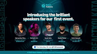 React Kolkata Meetup #1 – Talks, Community Vibes, Quizzes, & LIVE Q&A | July 26, 2025