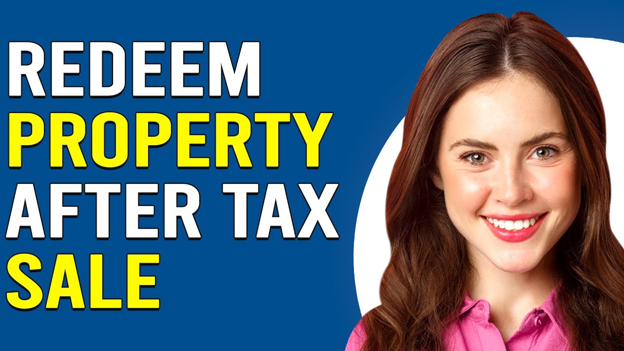How To Redeem Your Property After A Tax Sale (How Can I Get My Property