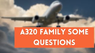 A320 FAMILY SOME QUESTIONS ( INTRODUCTION AND ECAM )