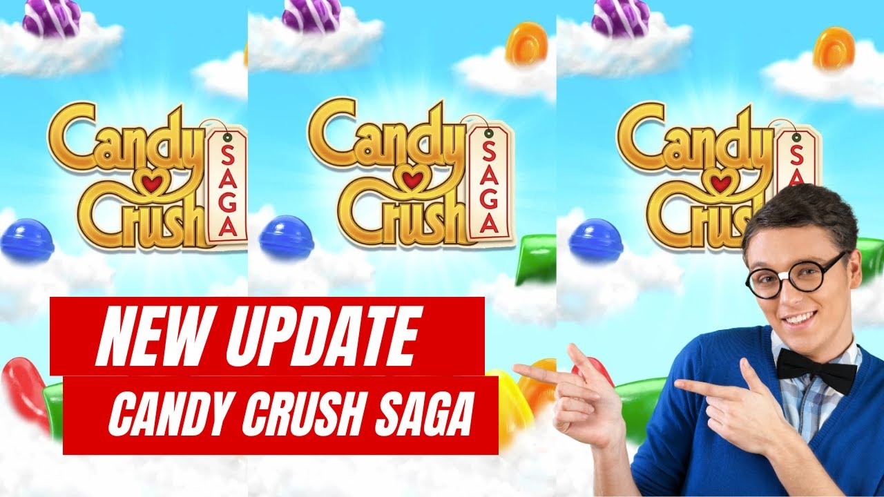 Download the Latest Candy Crush Saga Update/ Oct 20,2023 Download Now