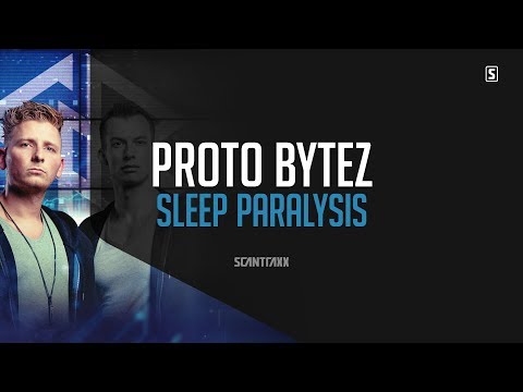 Proto Bytez - Sleep Paralysis (#SCAN253)