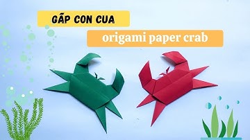 Gấp Con Cua Bằng Giấy Cực Dễ l How To Fold Paper Crab l ORIGAMI CRAB TUTORIAL