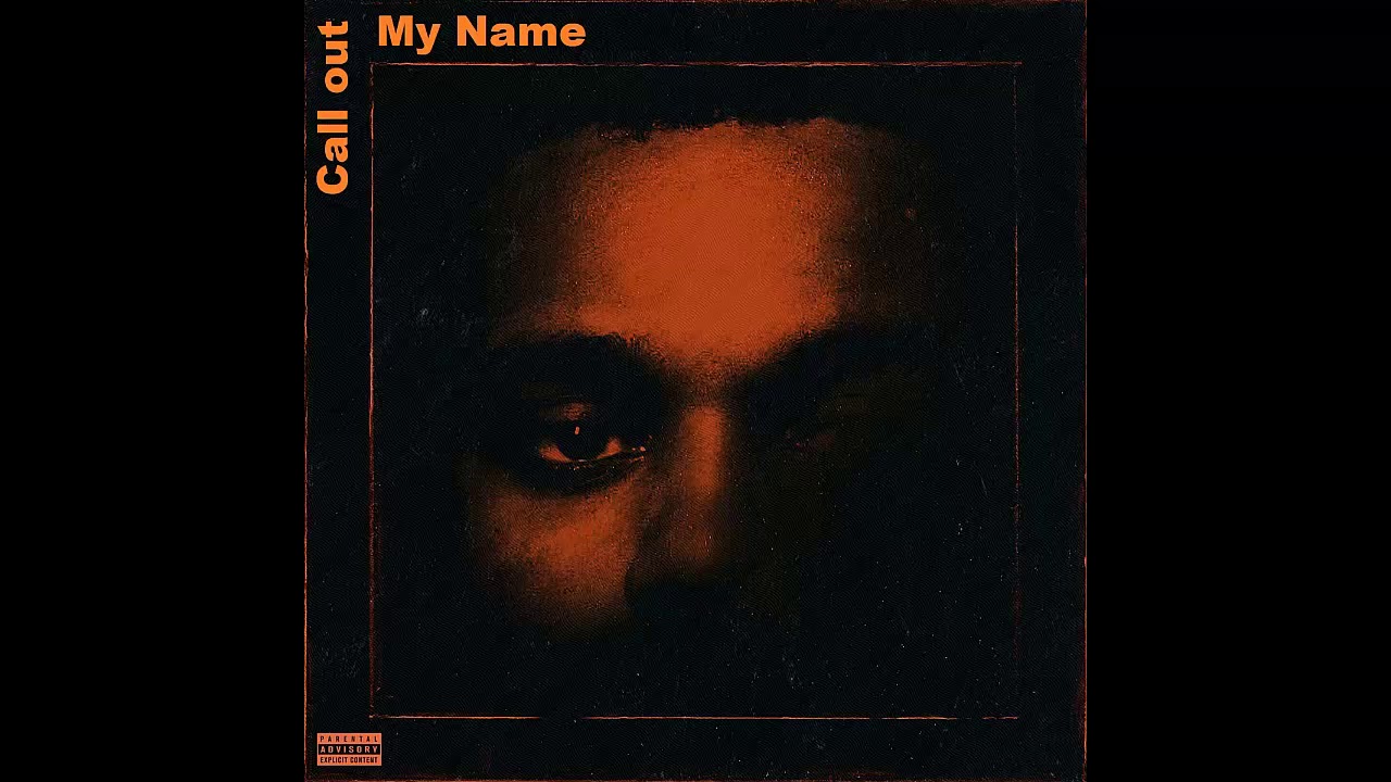 The Weeknd Call Out My Name YouTube The Weeknd Call Out My Name YouTube