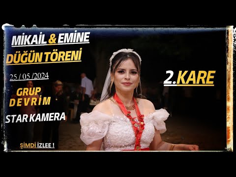 Mikail & Emine Düğün Töreni 2.KARE / Grup Devrim (YanBağlama) Akdurak Köyü /25 05 2024 /STAR KAMERA