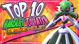 Top 10 HARDEST Pokemon To Catch in Scarlet and Violet